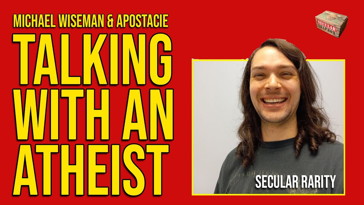 Secular Rarityatheist 📦Secular Soapbox | Talking with Theists ft Secular Rarity - YouTube