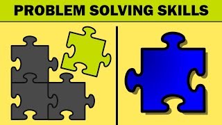 PROBLEM SOLVING SKILLS