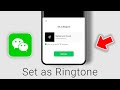 How To Change Incoming Call Ringtone On WeChat 