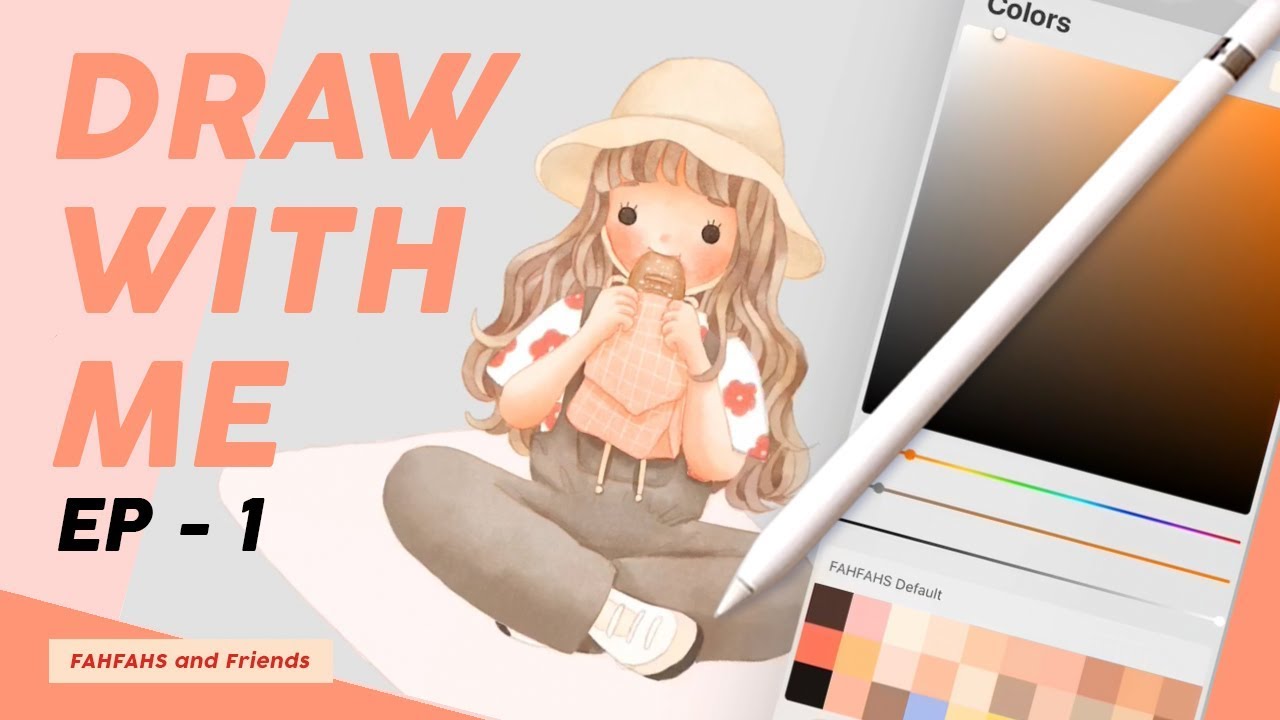 Draw with me - EP.1, How I use Procreate | FAHFAHS