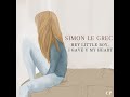 Simon Le Grec | Hey Little Boy, I Gave You My Heart