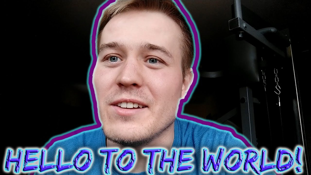 HELLO TO THE WORLD! - YOU ARE AWESOME!