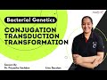 Bacterial Genetics | Conjugation | Transduction | Transformation | MedLive by Dr. Priyanka Sachdev