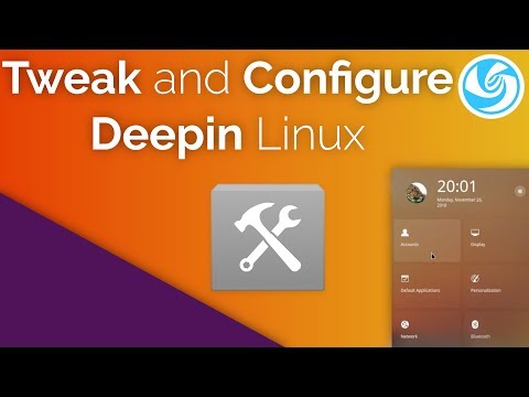 Tweak and Configure Deepin Linux 15.8