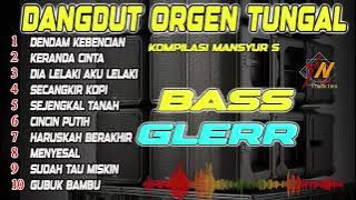 DANGDUT ORGEN TUNGGAL TERBARU KOLEKSI MANSYUR S PALING DICARI@intannada77