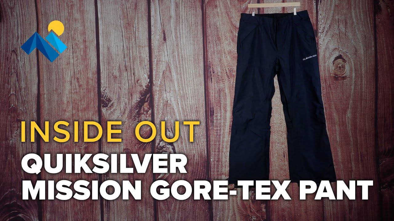 Inside Out: Quiksilver Mission Gore-Tex Pants - YouTube