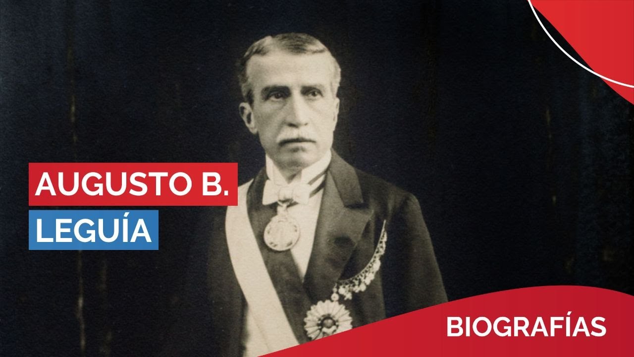 Augusto B Leguía - 06 de Febrero | BIOGRAFÍAS 🗣️ #PBO - YouTube