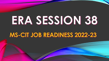 ERA 2022-23 Session 38 || Job Readiness 2022-23 || MSCIT ERA 2022-23 || Guided Do-it-Yourself