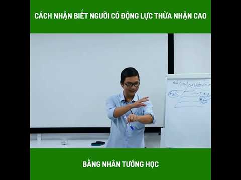 Video Nhân tướng học: Nhận biết người có động lực thừa nhận... - youtube