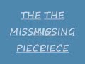 missing piece lyrics full music