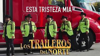 ESTA TRISTEZA MIA (LOS TRAILEROS DEL NORTE) chords