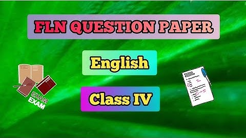 FLN QUESTION PAPER| FOUNDATIONAL LITERACY AND NUMERACY ASSESSMENT| English| Class IV #FLN #question