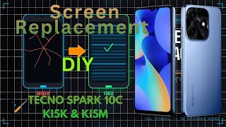 How to Replace Tecno Spark 10C Screen | LCD &amp; Touch Screen Replacement Tutorial (KI5k/KI5m)