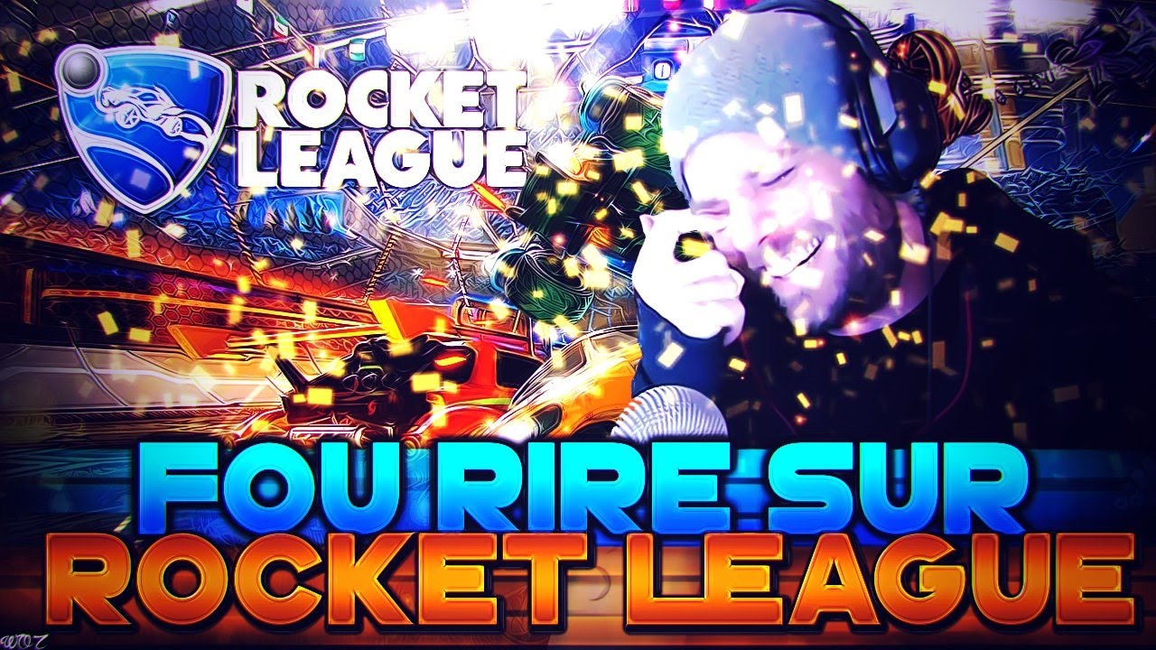 FOU RIRE SUR ROCKET LEAGUE
