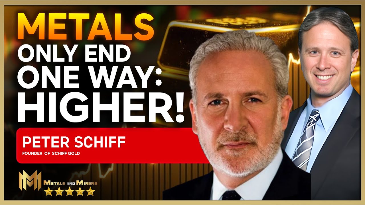 PETER SCHIFF | There is only one way for this to end for the metals and  that is way higher! - YouTube