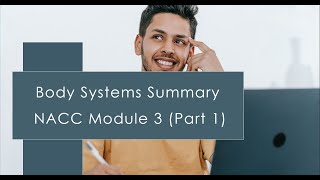 Body Systems Summary | NACC Module 3 (Part 1) | PSW Exam Prep screenshot 2