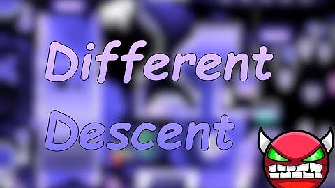 NEW HARDEST! Different Descent (Hard demon) by Danke and more | Geometry Dash 2.1