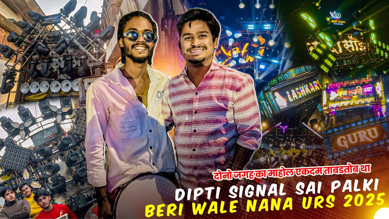 माहोल तो Full बन गया भाई 😍 • Sai Palkhi Dipti Signal 🧡 Nana Beri Wale Urs 💚 • Full Video Cover 2025