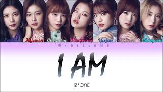 IZ*ONE (아이즈원) Version - I AM Lyrics [HAN|ROM|ENG Color Coded]