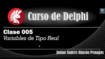Curso de Delphi Clase 005 Variables de Tipo Real