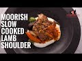 Moorish Slow Cooked Lamb Shoulder | Everyday Gourmet S6 E24