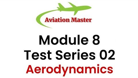 Module 8 Part 2 (Aerodynamics)