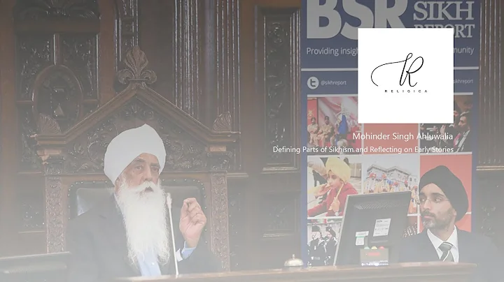 Mohinder Singh Ahluwalia - Defining Parts of Sikhi...