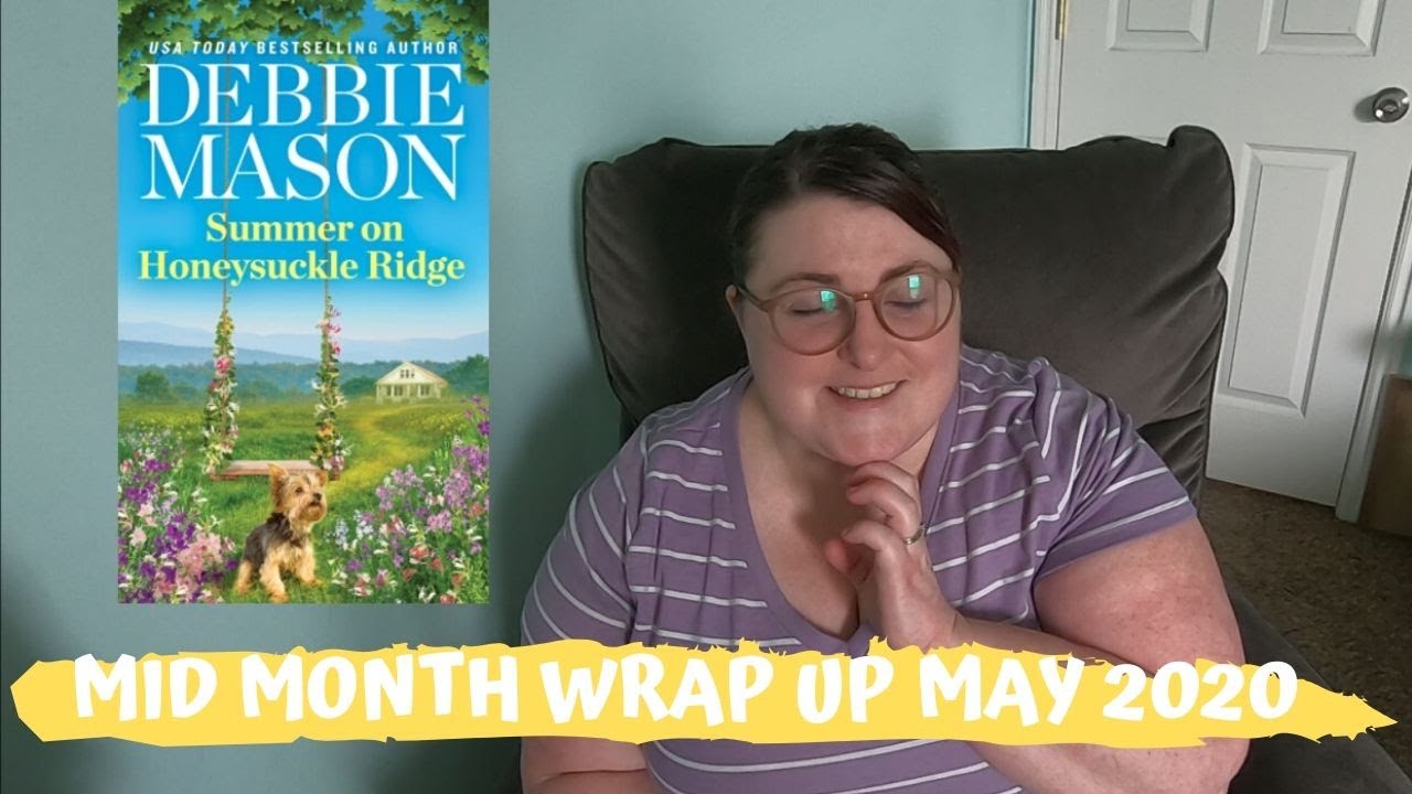 MID MONTH WRAP UP MAY 2020
