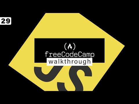 Free Code Camp Walkthrough 29 | JavaScript - Intermediate Algorithm Scripting