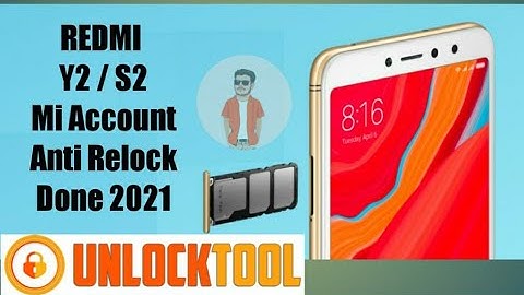 Redmi Y2 / S2 Mi Account Anti Relock remove 2021