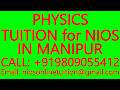 PHYSICS TUITION for NIOS IN MANIPUR- SECONDARY &amp; SENIOR SECONDARY- MATHEMATICS, SCIENCE, CHEMISTRY