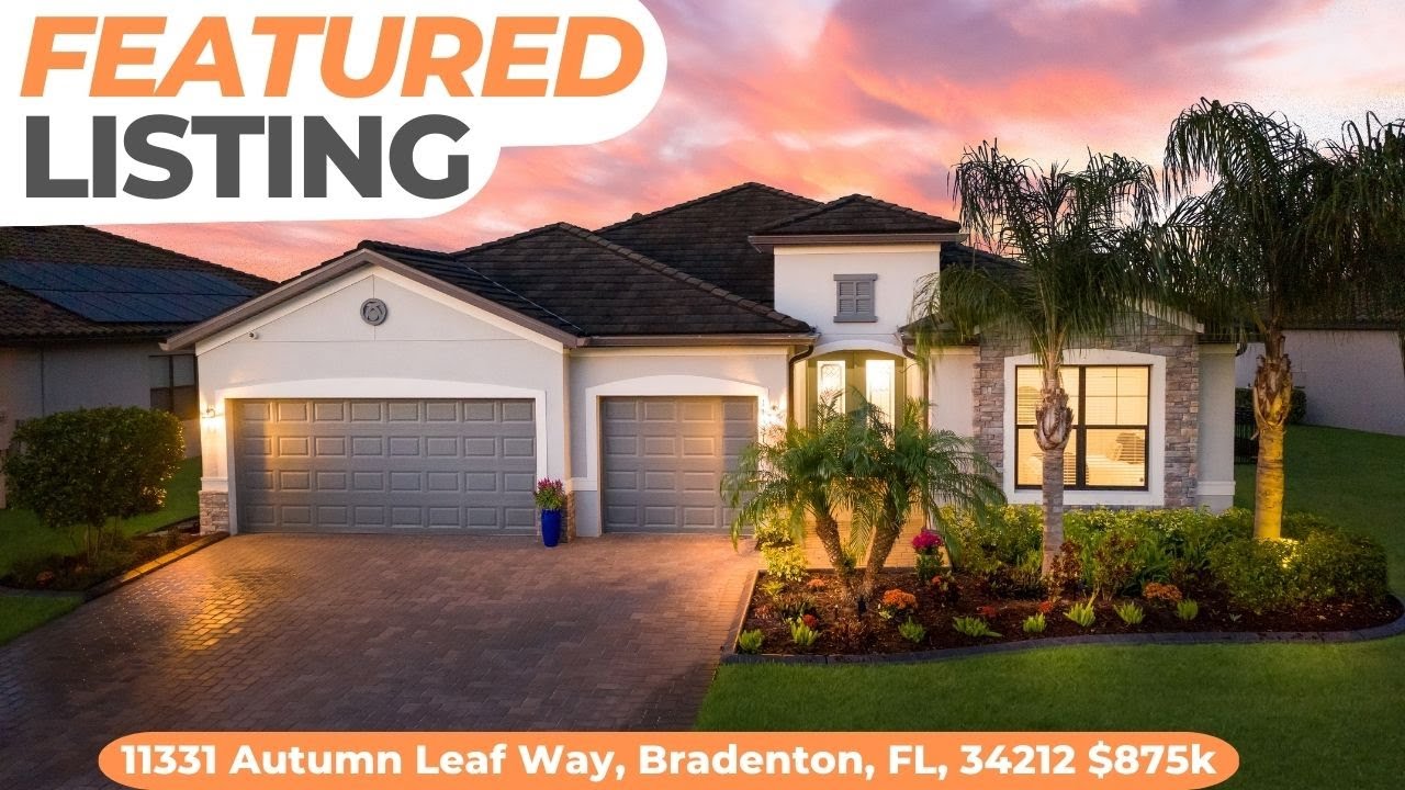 11331 Autumn Leaf Way, Bradenton, FL $875,000 - Featured Listing