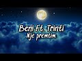 Beni Ft Trinti Një Premtim