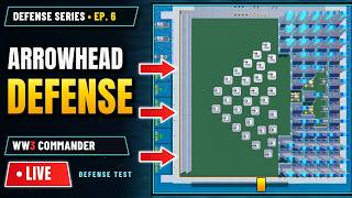 WW3 Commander |Defense Series  Ep. 6 (LIVE) |Can the Arrowhead Defense Survive |