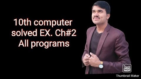 10th class computer science chapter 2 exercise program practicals in urdu