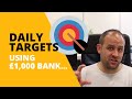 Realistic Daily Targets? (Using £1,000 Bank)