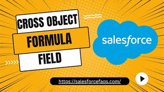 How to Create Cross Object Formula Field in Salesforce | Salesforce Cross Object Formula Field