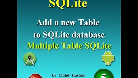SQLite part5: Adding a new table to SQLite database (Multiple table database)