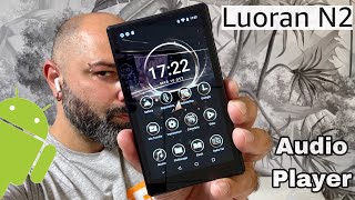 Luoran N2 - The Best Android MP3 Player ( Bluetooth , WiFi , Spotify ecc )