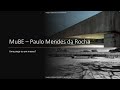 Mube  paulo mendes da rocha  uma praa ou um museu