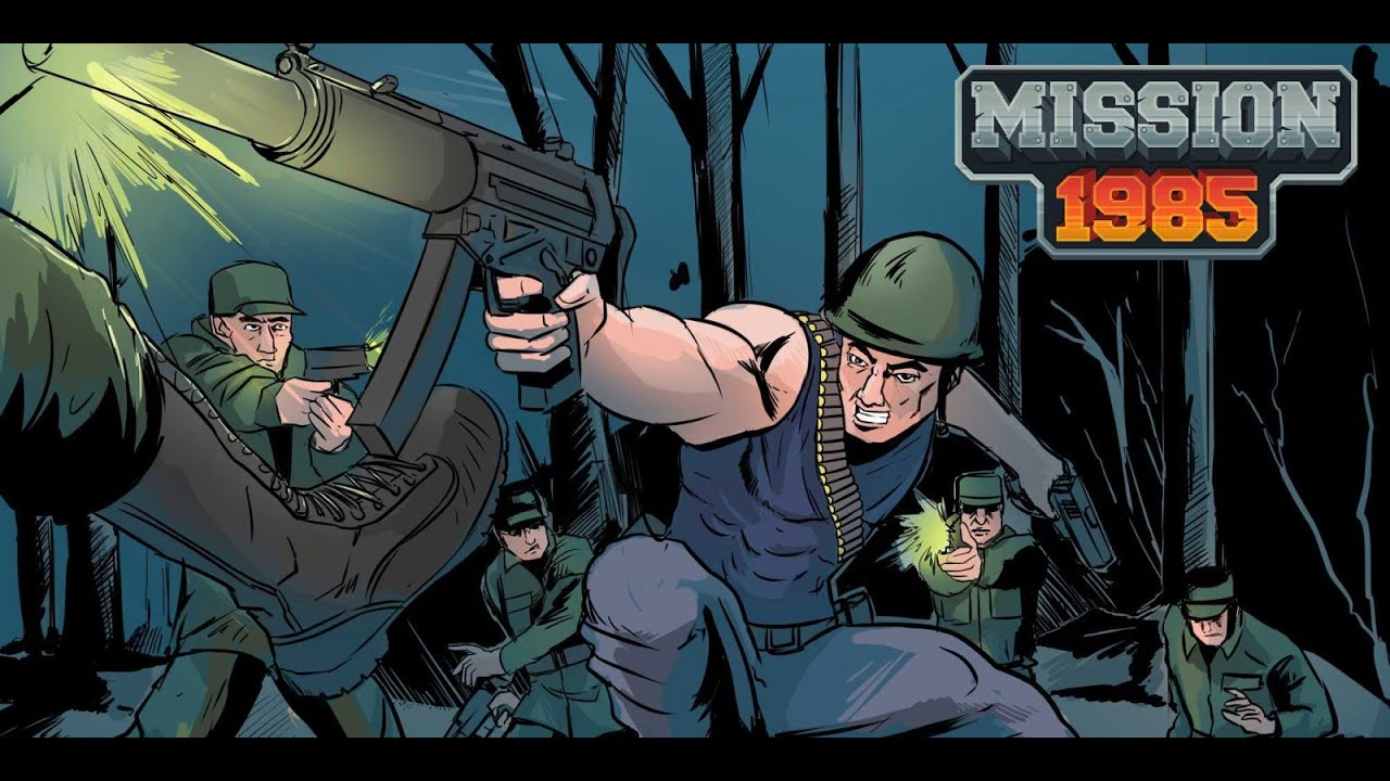 MISSION 1985: AÍ TU QUÉ F*** O BATALHÃO