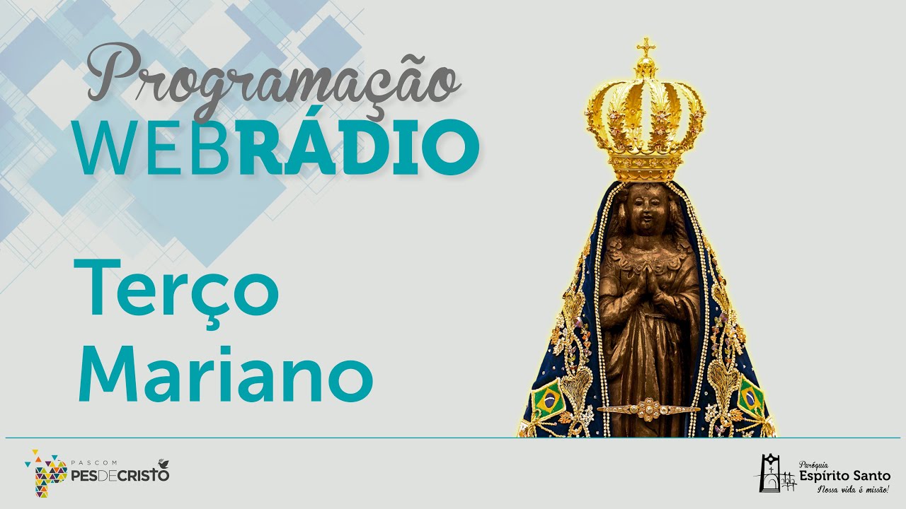 TERÇO MARIANO  - 06/03/2026 - 18H  - PARÓQUIA ESPÍRITO SANTO