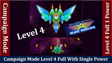 Galaxy Attack: Alien Shooter | Campaign Mode | Level 4 Full With Single Power | By Apache Gamers