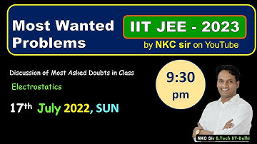 Electrostatics Most Wanted Problems | IIT JEE Advanced and Mains | Electrostatics JEE | NKC Sir