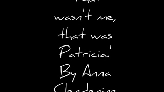 That wasn't me, that was Patricia - Anna Clendening (Lyrics) chords