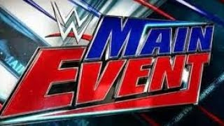 WWE Main Event 5/26/2017 Highlights  - WWE Main Event 26th May 2017