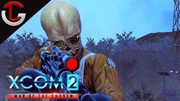 Advent to Galactic Empire - Part 13:  XCOM 2 WAR OF THE CHOSEN
