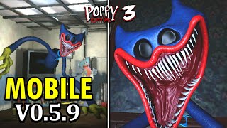Poppy Playtime Chapter 3 Mobile New Update V0.5.9 Huggy Wuggy As Boss Monster