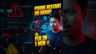 “Phone Bar-Bar Restart Ho Raha? Fix in 1 Min ⚡”
