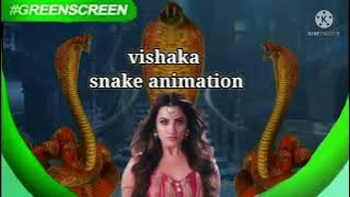 NAGIN3 VISHAKA SNAKE GREEN SCREEN || BY DARKSEID VFX CHANNLE || NAGIN 3 || VISH || #NAAGIN3#VISHAKA#